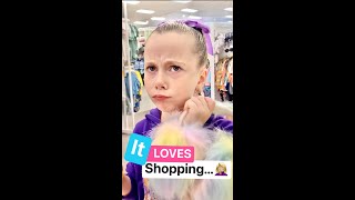 It LOVES Shopping...🤦‍♀️