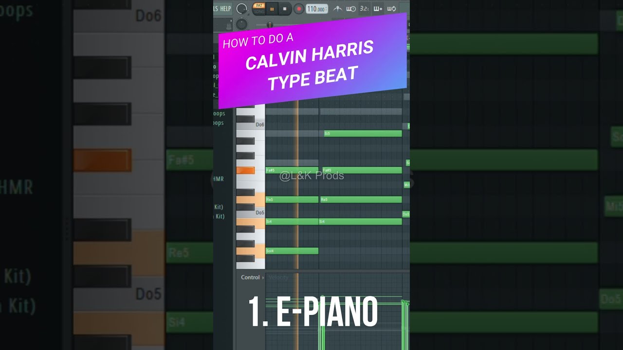 How to make a Calvin Harris type beat on Fl Studio 20