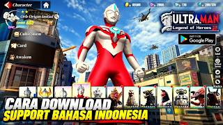Support BHS.Indonesia! Cara Download Ultraman: Legend of Heroes 2 (Android) screenshot 5