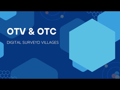 ഡിജിറ്റൽ സർവ്വെ കഴിഞ്ഞ വില്ലേജുകളിൽ  OTV &amp; OTC