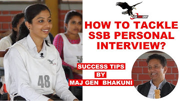 Key To Crack The SSB Personal Interview by Maj Gen VPS Bhakuni | Sure Shot Club Class