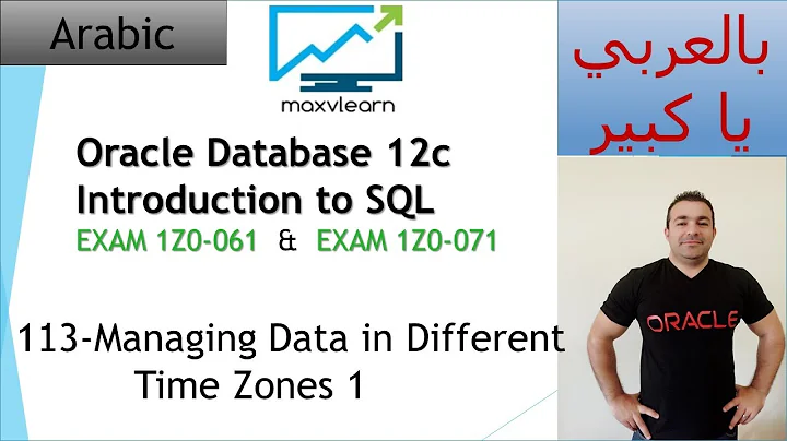 113- Oracle SQL 12c: Managing Data in Different Time Zones 1