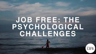 395 Job Free: The Psychological Challenges