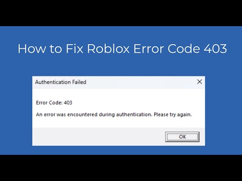 How to Fix Error Code 403 in Roblox: 6 Simple Solutions