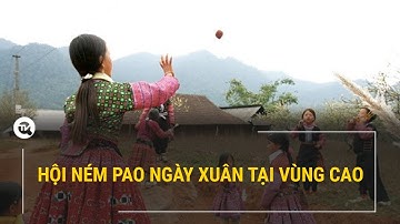 Rức rỡ sắc màu ngày hội xuân trên các bản làng vùng cao | Truyền hình Quốc Hội Việt Nam
