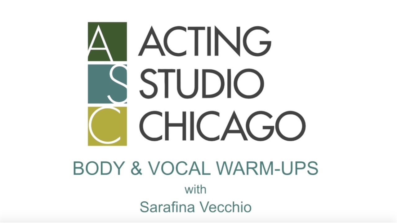 Physical & Vocal Warm-ups For Actors with Sarafina Vecchio