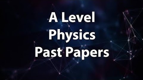 THERMAL PROPERTIES Paper4 Qs Part 03 - A LEVEL PHYSICS 9702