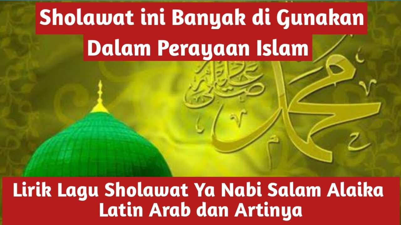lirik-lagu-sholawat-ya-nabi-salam-alaika-latin-arab-dan