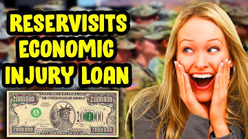 EIDL $10000 Grant/Loan Application Option | Military Reservists Economic Injury Loans Explained