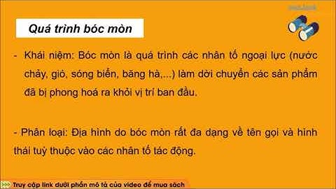 Địa lí 10 Bài 6 Ngoại lực và tác động của ngoại lực đến địa hình bề mặt Trái Đất