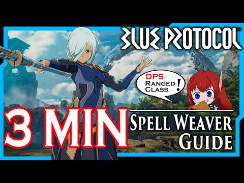 【Blue Protocol】Learn in 3 min : Spell Weaver