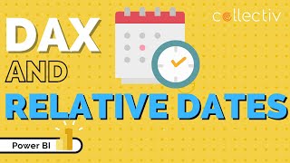 dax & relative dates tutorial // power bi