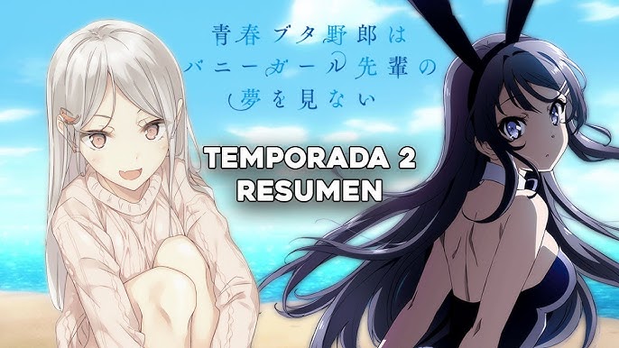 AHORA SÍ! La 2 Temporada de Seishun Buta Yarou wa Bunny Girl