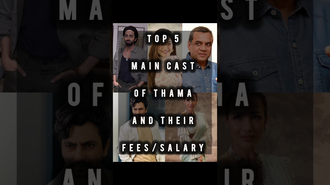 Top 5 Main Cast Of Thama And Their Fee/Salary || Thama Cast Fees || 