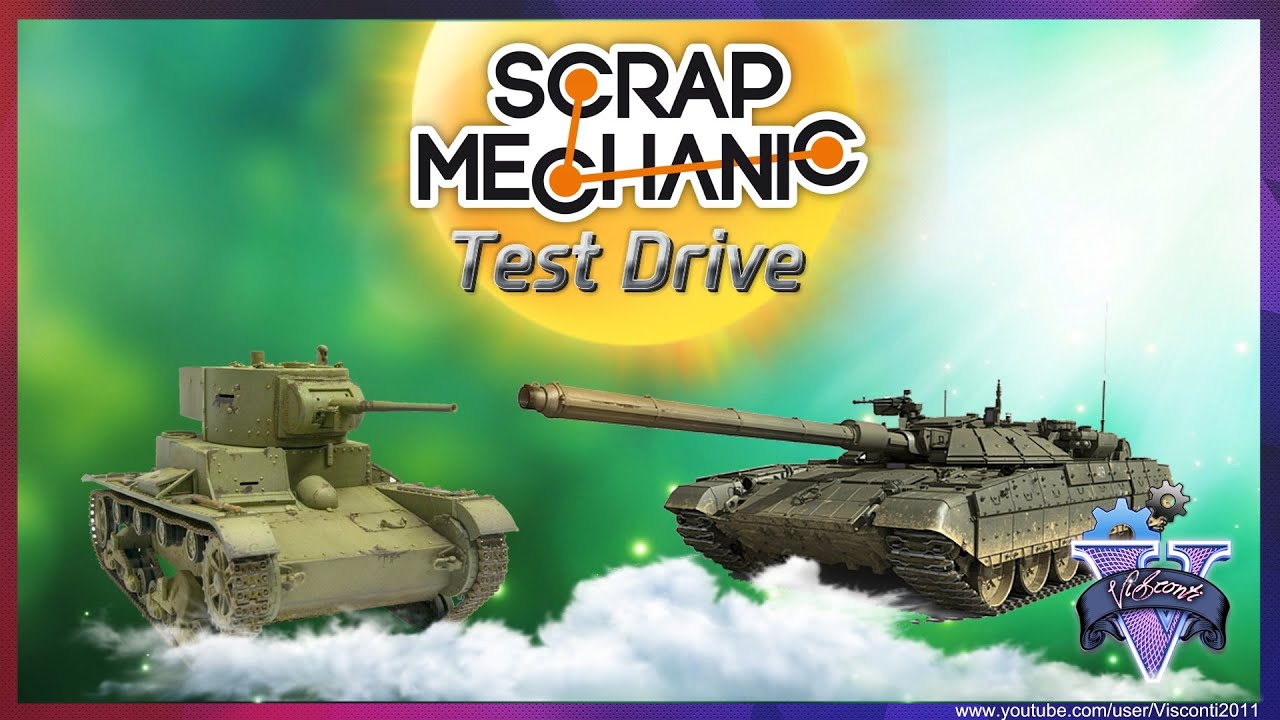 Scrap Mechanic |TEST DRIVE TANKS | - YouTube