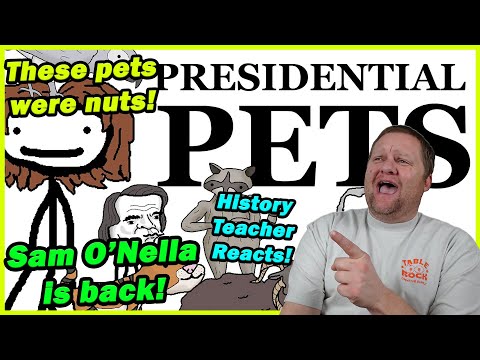 Presidential Pets: a Brief History | Sam O'Nella Academy | History Teacher Reacts