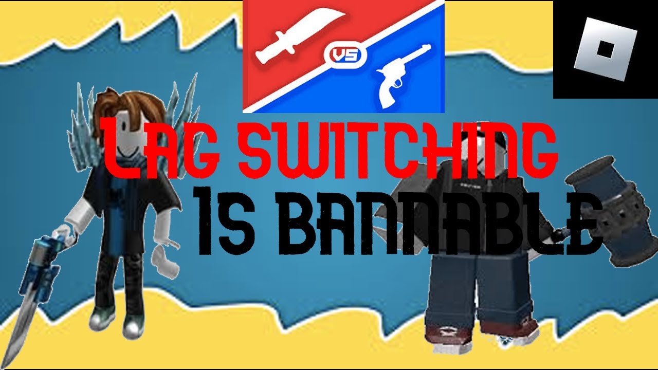 IG He Thinks Lag Switching Isnt Bannable Mvsd Roblox YouTube 