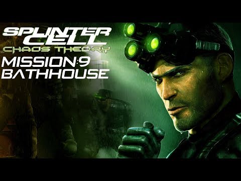 Splinter Cell: Chaos Theory - #9 - Bathhouse - Stealth Walkthrough - No Commentary