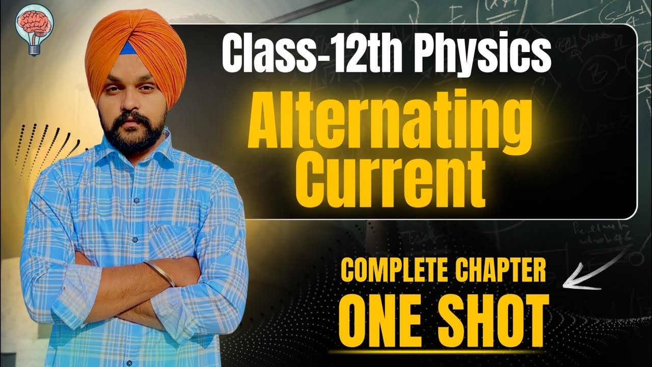 Master Class 12th Physics in ONE SHOT 🚀 | Chapter 7: Alternating Current Simplified! ⚡️🔥”