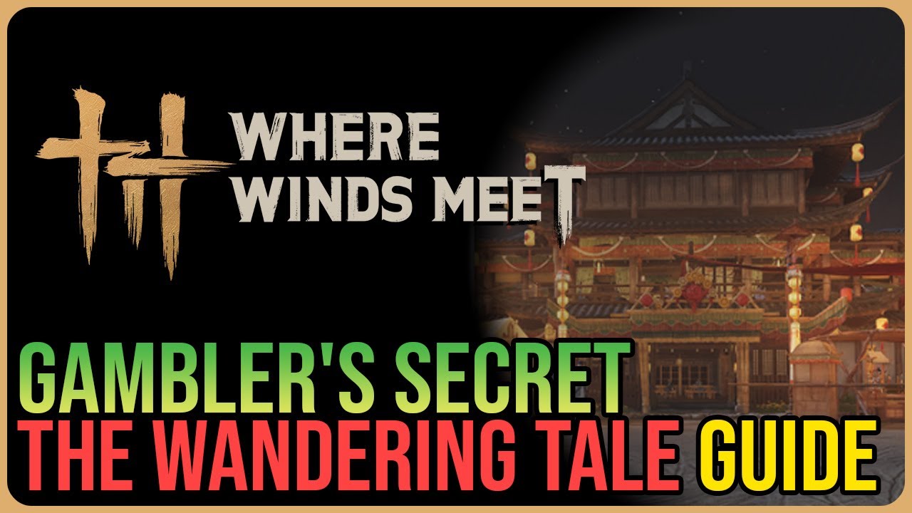 Gambler's Secret – Where Winds Meet