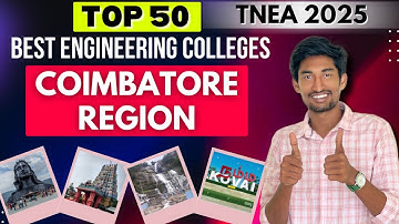Coimbatore Region Top Engineering College | TNEA 2025 | Best Choice List ✅ | Perfect Video | TTG