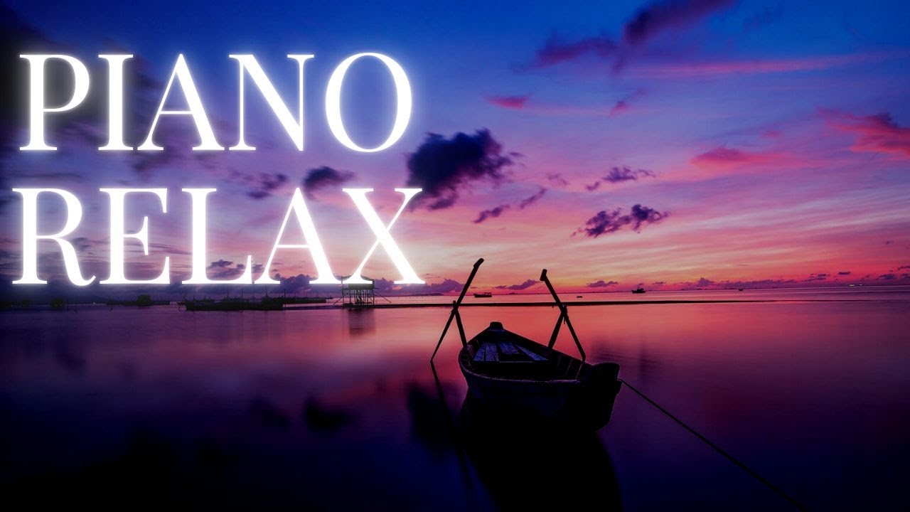 Piano Relax Classical Music YouTube