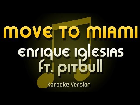 Enrique Iglesias - Move To Miami ft. Pitbull (Karaoke)