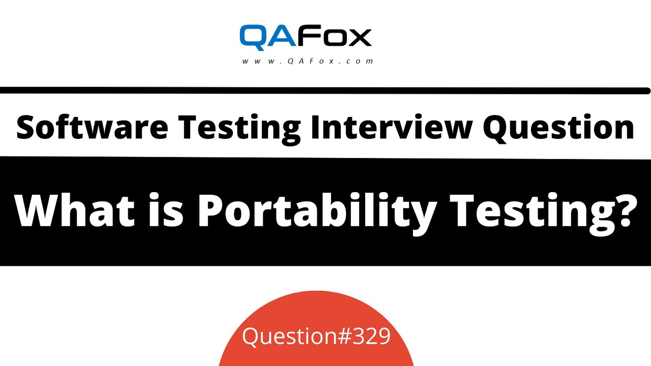 What Is Portability Testing Software Testing Interview Question 329 what-is-portability-testing-software-testing-interview-question-329