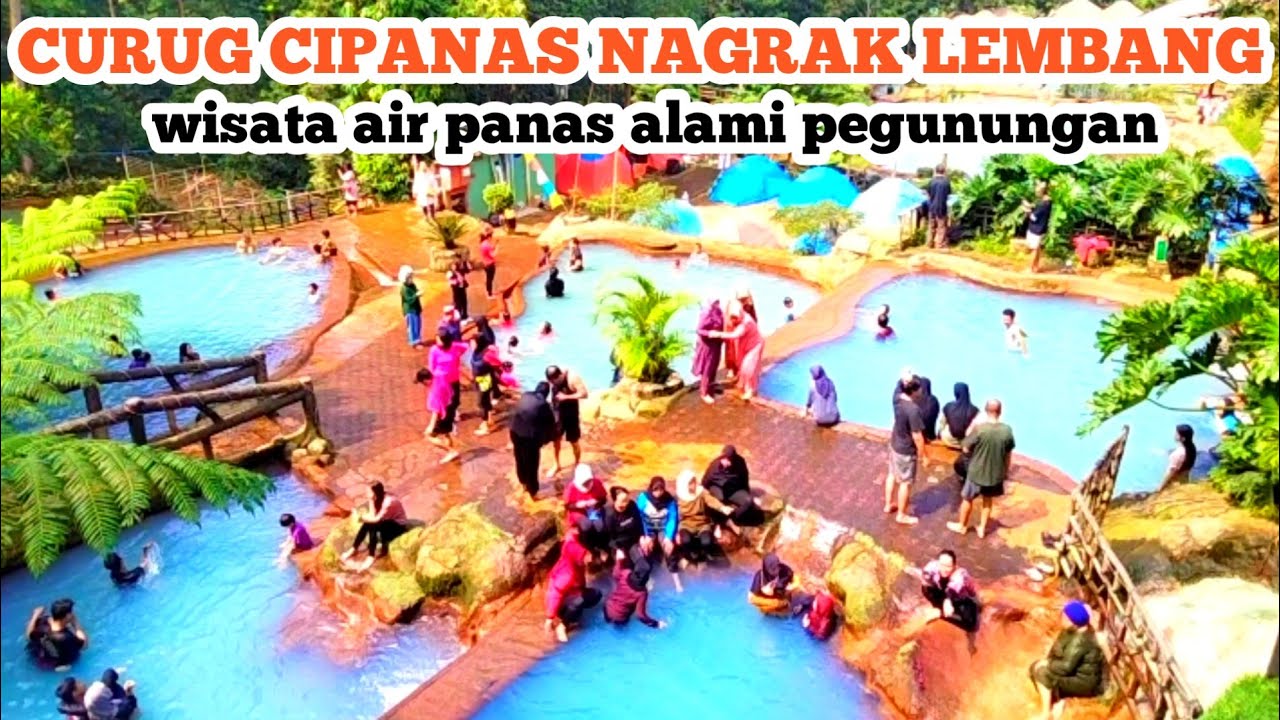 CURUG CIPANAS NAGRAK PARONGPONG LEMBANG || Wisata Air Panas Alami Pegunungan