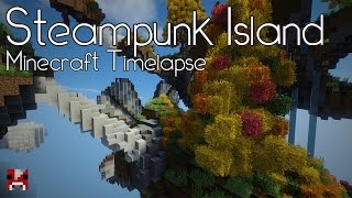 Minecraft Timelapse - Steampunk Floating Islands (WORLD DOWNLOAD)
