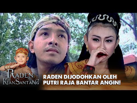 DIJODOHKAN! Raden Menang Sayembara Ditawari Menikah Muda! | RADEN KIAN SANTANG | EPS. 17 & 18 (1/7)