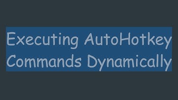 Executing AutoHotkey Commands Dynamically