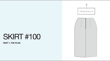 Skirt pattern #100. Part 1, the plan.