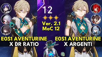 E0S1 Aventurine x E0S1 Dr Ratio & E0S1 Argenti | Memory of Chaos Floor 12 3 Stars |Honkai: Star Rail