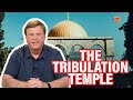 The Tribulation Temple | Tipping Point | End Times Teaching | Jimmy Evans