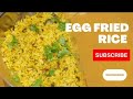 ఇంట్లోనే Egg Fried Rice ఇలా చేసుకోండి చాల టేస్టీగా ఉంటుంది |Egg Fried Rice