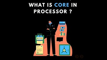 What is CORE in Processor? Computer Architecture | i3 i5 i7 Processors | Dual | Quad | Octa Core Pro