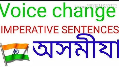 Voice change in Assamese, imperative sentences.