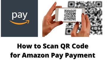 How to scan qr code for making payment on Amazon Pay