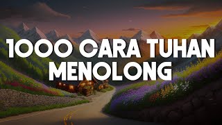 1000 Cara Tuhan Menolong (Lirik) - Emmiya, Bryce Adam