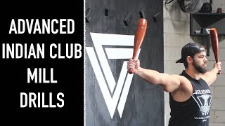 Advanced Indian Club Mill Drills