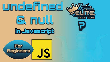 Undefined vs. Null  | Javascript Basics | #12
