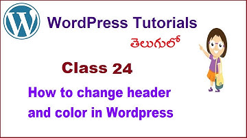 How do I change the color of my header in WordPress Telugu | VLR Training Class 24