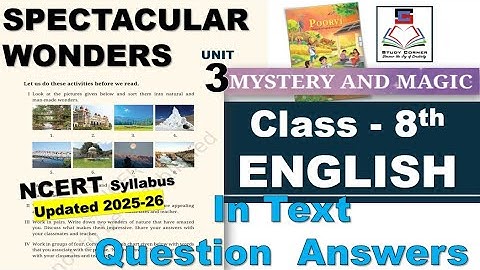 Class 8 English Unit 3 SPECTACULAR WONDERS Question Answer NCERT Syllabus Updated 2025 26 PM Shri KV