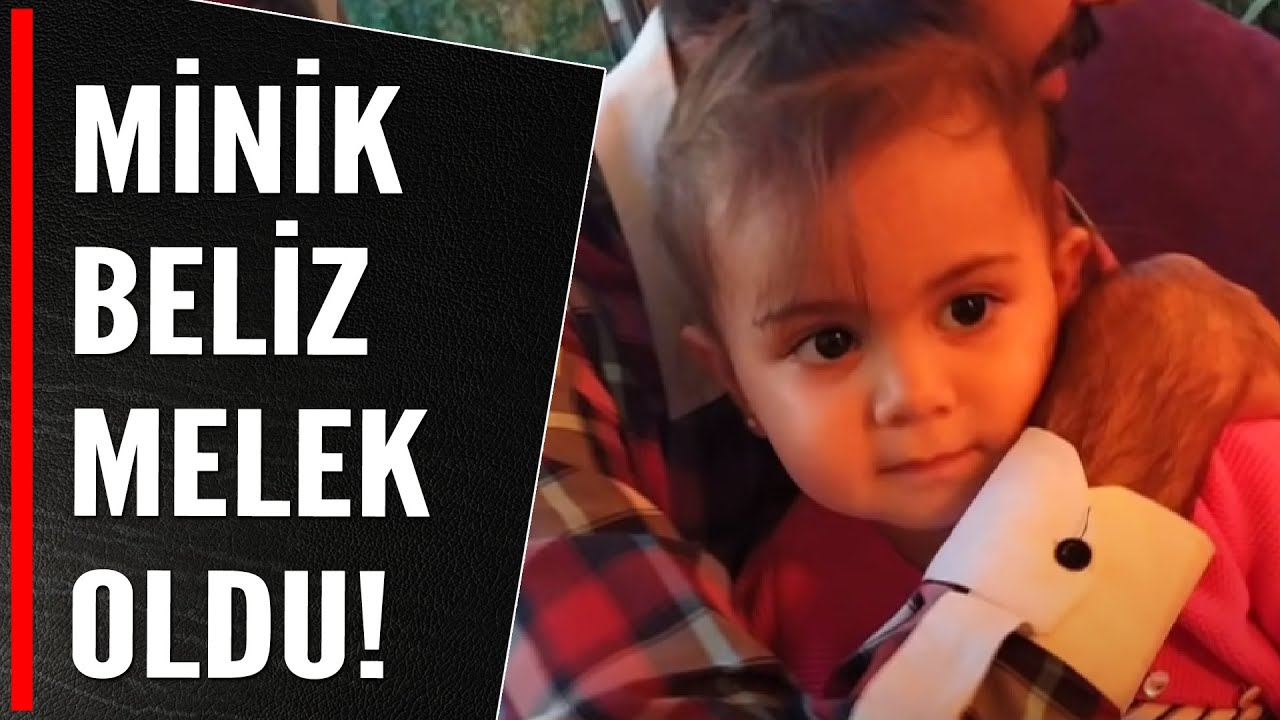 MİNİK BELİZ MELEK OLDU!