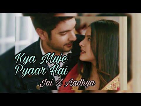 Jai X Aadhya  Kya Muje Pyaar Hai  Romantic Vm  Status Video
