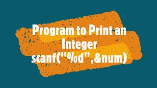Program to Print an Integer in C.
