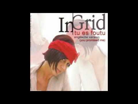 In-Grid  - Tu Es Foutu