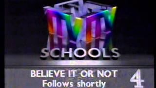 ITV Schools on Ch4  junction into Believe It Or Not - 1989