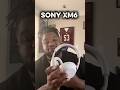 Overall Thoughts On SONY XM6